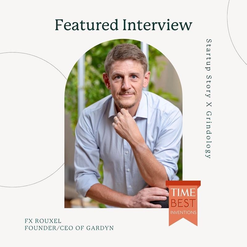 Gardyn CEO and Founder FX Rouxel featured on The Startup Story Podcast